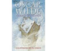 Oscar Wilde Stories For Children: (2nd edition)