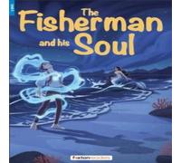 Oscar Wilde The Fisherman & His Soul - Foxton Reader Level-4 (1300 Headwords Oscar Wilde Multicolor