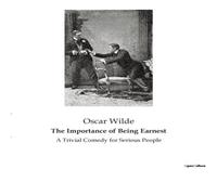 Oscar Wilde The Importance of Being Earnest:A Trivial Comedy for Serious Oscar Wilde Multicolor