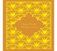 Oscar Wilde The Star-Child Hardback Book Oscar Wilde Multicolor