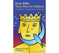 Oscar Wilde: Three Plays for Children (Oberon Modern Playwrights)