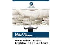 Oscar Wilde und das Erzählen in Zeit und Raum