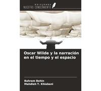 Oscar Wilde y la narración en el tiempo y el espacio