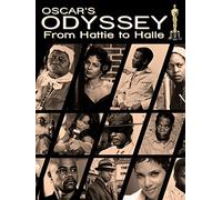 Oscar's Black Odyssey: From Hattie to Halle