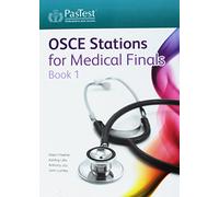 OSCE Stations for Medical Finals: Book 1