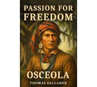 Osceola: Passion for Freedom