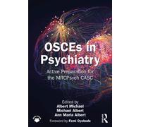 OSCEs in Psychiatry : Active Preparation for the MRCPsych CASC
