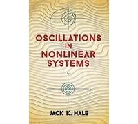 Oscillations in Nonlinear Systems (Dover Books on Mathematics)