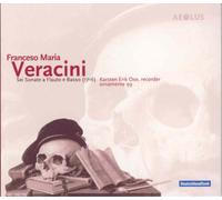 Francesco Maria Veracini: 6 Sonatas for recorder and basso continuo 1716