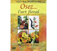 Osez l'art floral