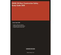 OSHA 30-Hour Construction Safety Study Guide 2026: Complete Exam Prep with Practice Questions and Safety Standards Review (Meridian Certification Press Study Guides)