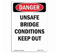 Osha Danger Sign - Unsafe Bridge Conditions Keep Out Tin Metal Signs Safety Sign Notice Sign 8X12 Street Road Warning Sign Wall Decor