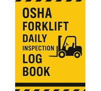 OSHA Forklift Daily Inspection Log Book: Pre-Shift Checklist, Maintenance Notes, Defect Tracking & Operator Sign-Off | Meets OSHA Requirements | Bilingual