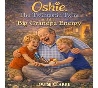 Oshie, the Twintastic Twins and The Big Grandpa Energy (The Oshie Universe)