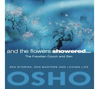 Osho And the Flowers Showered : The Freudian Couch & Zen Paperback Book Osho Multicolor