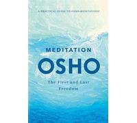 Osho Media International Meditation The First and Last Freedom.