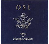 OSI - Office Of Strategic Influence
