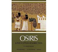 Osiris and the Egyptian Resurrection: v. 1: Volume 1 (Egypt)