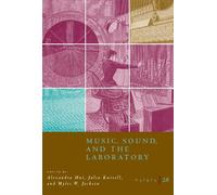 Osiris, Volume 28 - Music, Sound, and the Laboratory from 1750-1980 (OSIRIS OSR)