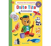 Osito TITO MI Primer Libro DE PEGATINAS ANIMALES
