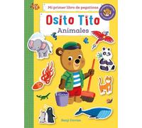 Osito TITO MI Primer Libro DE PEGATINAS ANIMALES