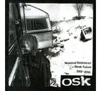 Osk - Wretched Existence/Bleak Future: 2007-10