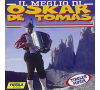 Oskar De Tomas - Il Meglio Di Oskar De Tomas