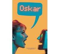 Oskar: Eine KI erwacht (Künstliche Intelligenz)