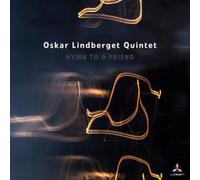 Oskar Lindberget Quintet - Hymn to a Friend [VINYL]