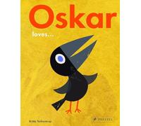 Britta Teckentrup – Oskar Loves... – Prestel