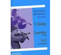 OSKAR RIEDING CONCERTINO IN A MINOR FOR VIOLIN AND PIANO OP.21 VLN BO: 1st and 3rd Position (Easy Concertos and Concertinos for Violin and Piano)