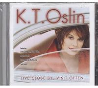 Oslin, K.T. - Live Close By Visit Often