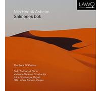 Oslo Cathedral Choir, Nils Henrik Asheim, Kare Nordstoga - Nils Henrik Asheim: Salmenes Bok