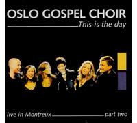 Oslo Gospel Choir - This Is the Day - Live..