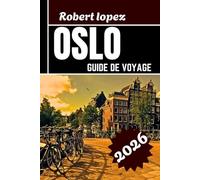 OSLO GUIDE DE VOVAGE 2026