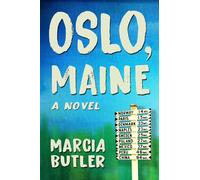 Oslo, Maine: A Novel
