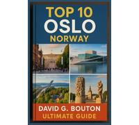 OSLO, NORWAY TRAVEL GUIDE 2025-2026: “Oslo Norway Travel Guide: The Ultimate Family, Kids, Solo & Hiking Adventure for Brave Travelers - Fjord ... Secrets for a Creamy Vacation of a Lifetime”
