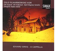 Oslo Philharmonic Chorus - Grieg: A Cappella