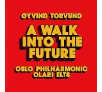 Oslo Philharmonic, Olari Elts - A Walk Into the Future
