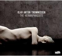 Olav Anton Thommessen : Olav Anton Thommessen: The Hermaphrodite CD 2 discs