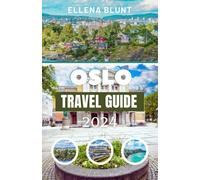 OSLO TRAVEL GUIDE: Updated & Comprehensive Travel Companion to Norway's Capital - Explore Culture, Nature, and Hidden Gems with Insider Tips for an ... Adventure (AdventuraAtlas Travel Companion)