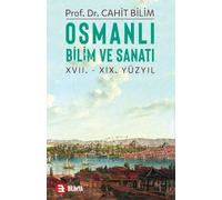 Osmanlı Bilim ve Sanatı: 17.19.Yüzyıl