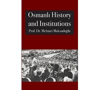 Osmanlı History and Institutions (Abdassamad Clarke)