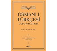 Osmanlı Türkçesi Öğrenim Rehberi Gramer ve Örnek Metinler