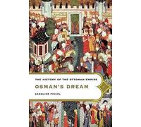Osman's Dream: The History of the Ottoman Empire by Caroline Finkel (English) Pa