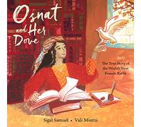 Osnat and Her Dove: The True Story of the World's First Female Rabbi