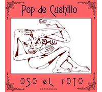 OSO EL ROTO - POP DE CUCHILLO - New Vinyl Record VL - Y600z