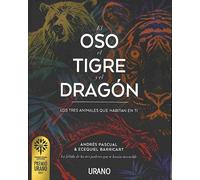 Oso, El Tigre Y El Dragon, El (Relatos)