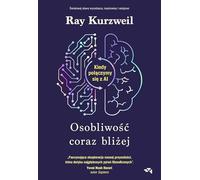 Osobliwość coraz bliżej: Kiedy połączymy się z AI