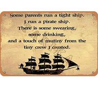 OSONA Some Parents Run A Tight Ship I Run A Pirate Ship Metal Vintage Look 20X30 cm Decoration Crafts Sign for Home Kitchen Bathroom Farm Garden Garage Inspirational Quotes Wall Decor